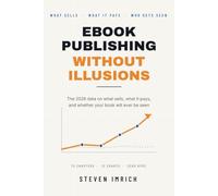 Ebook Publishing Without Illusions: The 2026 Data on What Sells, What It Pays, and Whether Your Book Will Ever Be Seen