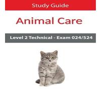 Eboru Publishing Level 2 Technical in Animal Care Exam 024/524 Study Guide Eboru Publishing Multicolor