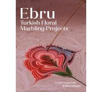 Ebru : Turkish Floral Marbling Projects