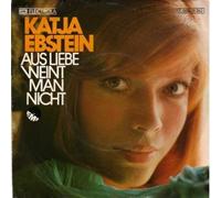 EBSTEIN, Katja - Aus Liebe weint man nicht / Ich liebe dich / 1C006-31 262