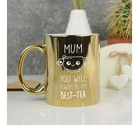 eBuyGB Mum You Will Always Be My Best-Tea (Bestie) - Personalised Coffee Mug, 350ml Shiny Gold Metallic Mug, Funny Mug, Birthday, Mother's Day Gift, Tea Pun Gift