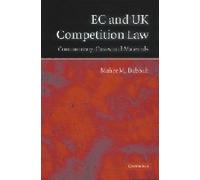 EC and UK Competition Law: Commentary, Cases and Materials