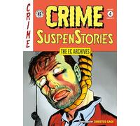 EC Archives: Crime Suspenstories Volume 4, The
