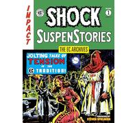 EC Archives: Shock Suspenstories Volume 1, The (EC Archives, 1)