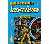 EC Archives, The: Incredible Science Fiction – Dark Horse Comics