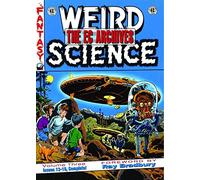 EC Archives Weird Science Volume 3: Issues 13-18: 03 (EC ARCHIVES WEIRD SCIENCE HC)
