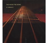 EC Bradley - The Wood The Song