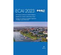 ECAI 2023 : 26th European Conference on Artificial Intelligence, September 30 - October 4, 2023, Krakow, Poland - Including 12th Conference on Prestigious Applications of Intelligent Systems (PAIS 202