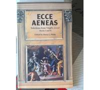 Ecce Aeneas: Selections from Bks.1 & 2 (Aeneid)