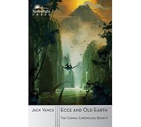 Ecce and Old Earth: Volume 2 (The Cadwal Chronicles)