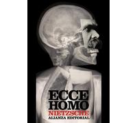 Ecce Homo: Como Se Llega a Ser Lo Que Se Es / How One Becomes What One Is (El libro de bolsillo - Bibliotecas de autor - Biblioteca Nietzsche)