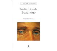 Ecce homo. Ediz. integrale (I grandi classici)
