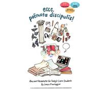 ecce, poemata discipulis!: Ancient Hexameter for Today's Latin Students