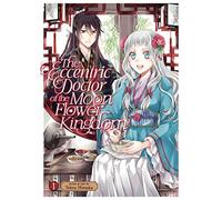 Eccentric Doctor of the Moon Flower Kingdom Vol. 1, The (The Eccentric Doctor of the Moon Flower Kingdom)