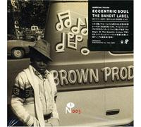 Eccentric Soul: the Bandit Label - Eccentric Soul: the Bandit Label