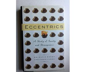 Eccentrics: a Study of Sanity and Strangeness