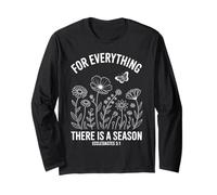 Ecclesiastes 3:1 for Everything There is A Season Floral Long Sleeve T-Shirt