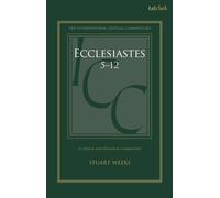 Ecclesiastes 5-12: A Critical and Exegetical Commentary (International Critical Commentary)