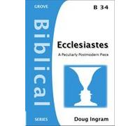 Ecclesiastes: A Peculiarly Postmodern Piece: No. 34 (Biblical S.)