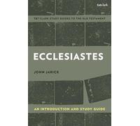 Ecclesiastes: An Introduction and Study Guide: The Threefold Cord (T&t Clark's Study Guides to the Old Testament)