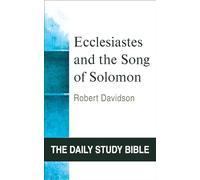 Ecclesiastes and the Song of Solomon (Daily Study Bible)