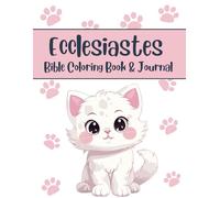 Ecclesiastes Bible Coloring Book and Journal: Coloring the Scriptures: Creativity for all ages
