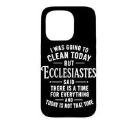 Ecclesiastes Said There Is A Time For Everything Christian Case for iPhone 15 Pro