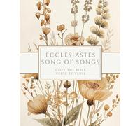 Ecclesiastes & Song of Songs - Copy the Bible Verse by Verse: Write the Word on Your Heart