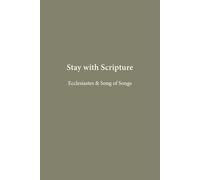 Ecclesiastes & Song of Songs: Reflections & Song (Stay with Scripture)