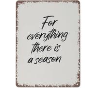 Ecclesiastes Wall Art For Everything There Is A Season Modern Creative Tin Signs Funny Novelty Metal Signs Vintage Decorate Home Garden Cafes Offices Shops Bars Clubs Gift Plaque Tin Signs 12x8 Inch