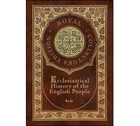 Ecclesiastical History of the English People (Royal Collector's Edition) (Case Laminate Hardcover with Jacket)