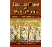 Ecclesiastical Medieval and Neo-Latin Sentences