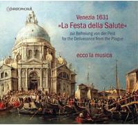 Ecco La Musica Venezia 1631: La Festa Della Salute: For Deliver (CD) (US IMPORT)