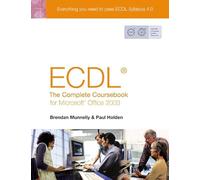 ECDL 4: The Complete Coursebook for Office 2003