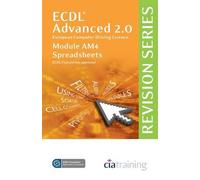ECDL Advanced Syllabus 2.0 Revision Series Module AM4 Spreadsheets
