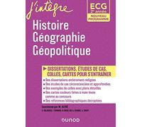 ECG 2 - Histoire Géographie Géopolitique du monde contemporain - Programmes 2021: Dissertations, étude de cas, colles, cartes pour s'entraîner