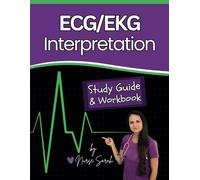 ECG/EKG Interpretation Study Guide & Workbook by Nurse Sarah
