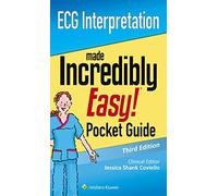 ECG Interpretation: An Incredibly Easy Pocket Guide (Incredibly Easy! Series)