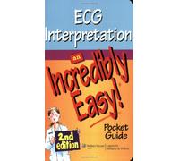 ECG Interpretation: An Incredibly Easy Pocket Guide (Incredibly Easy! Series®)