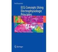 ECG Interpretation: From Pathophysiology to Clinical Application: From Pathophysiology to Clinical Application