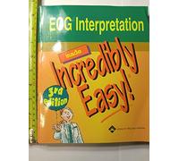 ECG Interpretation Made Incredibly Easy (Incredibly Easy! Series)