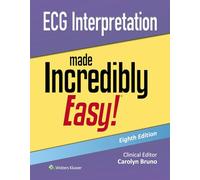 ECG Interpretation Made Incredibly Easy! (Incredibly Easy! Series(r))
