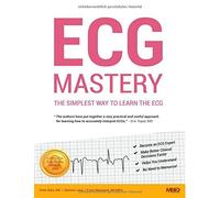 ECG Mastery: The Simplest Way to Learn the ECG 1st edition by K¨¹hn MD, Peter, Lang, Clemens, Wiesbauer MD MPH, Franz (2015) Paperback