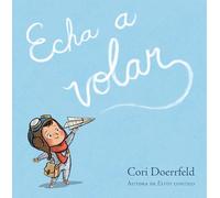 Echa a Volar / Ready to Soar (Cuentos infantiles)