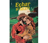 Echar El Lazo (Rebel Blue Ranch, 3)