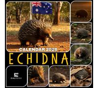 Echidna Calendar 2026: Monthly Planner Featuring Australia’s Wildlife with Stunning Photography