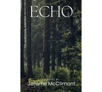 Echo: An Existential Sci-Fi Thriller About a Watched Life: A dystopian psychological sci-fi thriller about surveillance, parallel realities, and a boy whose life is livestreamed