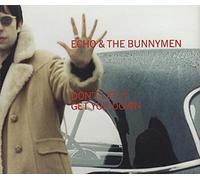 Echo and the Bunnymen - Dont Let It Get You Down [CD 1]