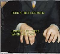 Echo and the Bunnymen - I Want to Be There [CD 1]