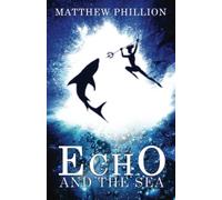 Echo and the Sea: 1